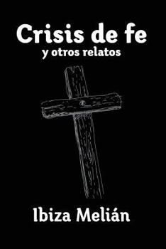 Paperback Crisis de fe y otros relatos [Spanish] Book