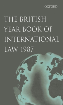 Hardcover The British Year Book of International Law 1987: Volume 58 Book