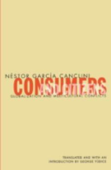 Paperback Consumers and Citizens: Globalization and Multicultural Conflicts Book