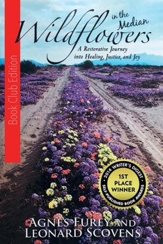 Paperback Wildflowers in the Median: A Restorative Journey into Healing, Justice, and Joy Book