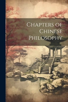 Paperback Chapters of Chinese Philosophy Book