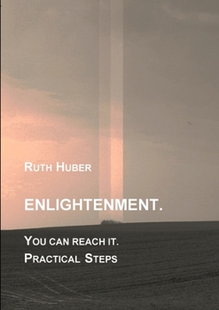 Paperback Enlightenment. You can reach it. Practical Steps Book