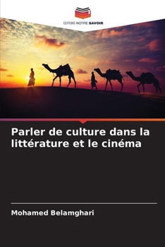Paperback Parler de culture dans la littérature et le cinéma [French] Book