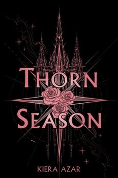 Thorn Season  - Book #1 of the Thorn Season
