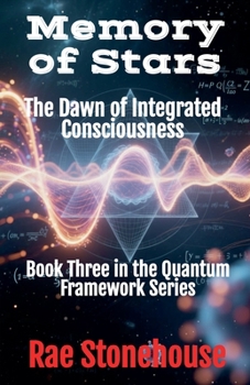 Paperback Memory of Stars: The Dawn of Integrated Consciousness Book