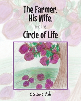 Paperback The Farmer, His Wife, and the Circle of Life Book