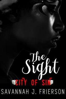 The Sight - Book #3 of the City of Sin