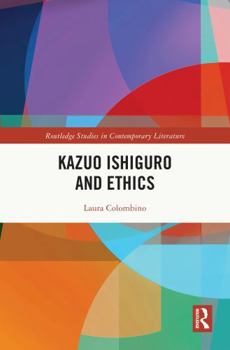 Hardcover Kazuo Ishiguro and Ethics Book