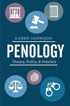 Paperback Penology: Theory, Policy and Practice Book