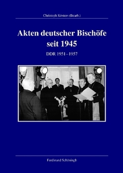 Hardcover Akten Deutscher Bischöfe Seit 1945. DDR 1951- 1957 [German] Book
