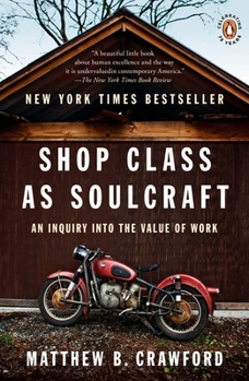 Paperback Shop Class as Soulcraft: An Inquiry Into the Value of Work Book