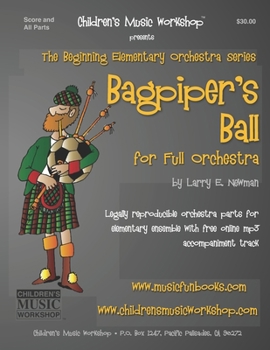 Paperback Bagpiper's Ball: Legally reproducible orchestra parts for elementary ensemble with free online mp3 accompaniment track Book