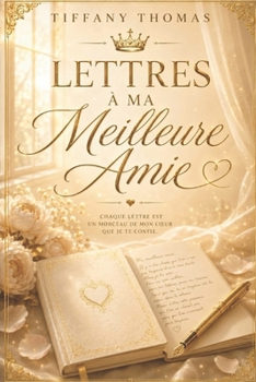 Paperback Lettres à ma meilleure amie [French] Book