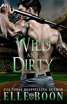 Paperback Wild And Dirty Book
