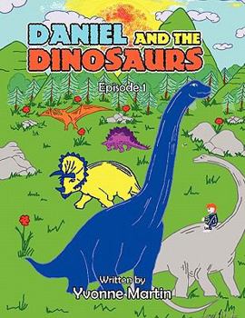 Paperback Daniel and the Dinosaurs: Episode 1 Book