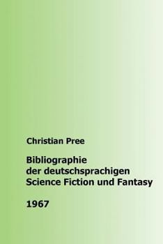 Paperback Bibliographie der deutschsprachigen Science Fiction und Fantasy 1967 [German] Book