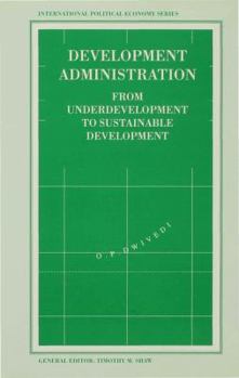 Hardcover Development Administration: From Underdevelopment to Sustainable Development Book