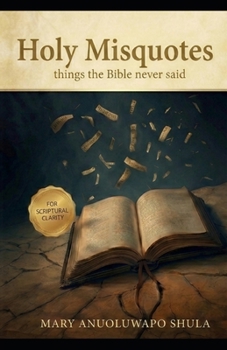 Paperback Holy Misquotes: Things the Bible Never Said Book