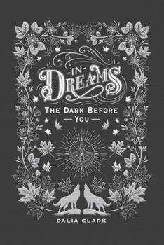 Paperback In Dreams: The Dark Before You Book