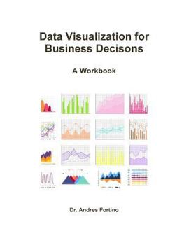 Paperback Data Visualization for Business Decisons Book