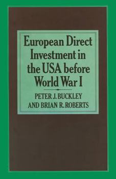 Paperback European Direct Investment in the U.S.A. Before World War I Book