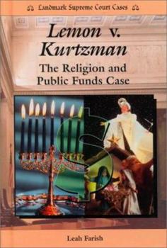 Library Binding Lemon V. Kurtzman: The Religion and Public Funds Case Book