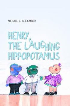 Hardcover Henry, the Laughing Hippopotamus Book