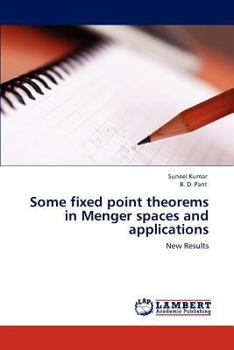 Paperback Some fixed point theorems in Menger spaces and applications Book