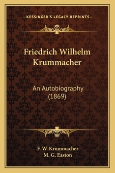 Paperback Friedrich Wilhelm Krummacher: An Autobiography (1869) Book