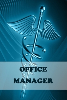 Office Manager: 2020 Weekly planner Personalized for Women or Men, Personalized Gift | Perfect for anyone working in the Medical Industry. Doctors, ... Pre Med, College ETC. 2020 Planner Diary.