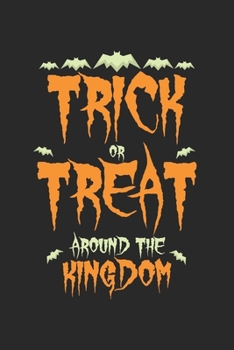 Trick or Treat around the Kingdom: Halloween blank dot grid pages for all horror fans | 120 pages for vampires, ghouls, witches and zombies | 6x9" inches