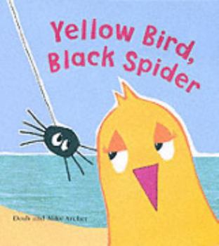 Hardcover Yellow Bird, Black Spider Book