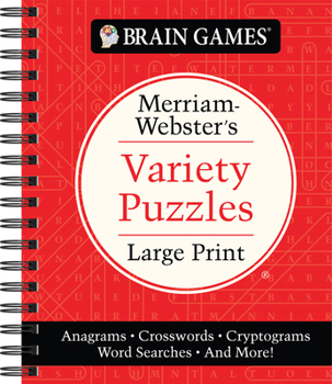 Spiral-bound Brain Games - Merriam-Webster's Variety Puzzles Large Print: Anagrams, Crosswords, Cryptograms, Word Searches, and More! Book