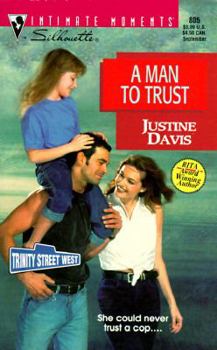 Man To Trust - Book #4 of the Trinity Street West