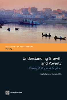 Paperback Understanding Growth and Poverty: Theory, Policy, and Empirics Book