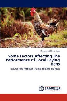 Paperback Some Factors Affecting the Performance of Local Laying Hens Book