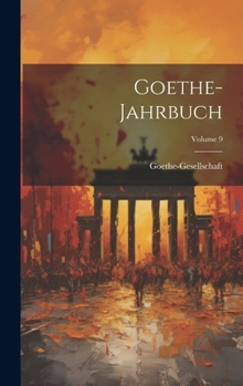 Hardcover Goethe-Jahrbuch; Volume 9 [German] Book