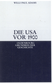 Paperback Die USA VOR 1900 [German] Book