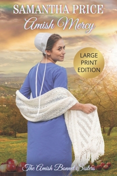 Amish Mercy - Book #1 of the Amish Bonnet Sisters