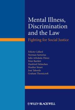 Hardcover Mental Illness, Discrimination and the Law: Fighting for Social Justice Book