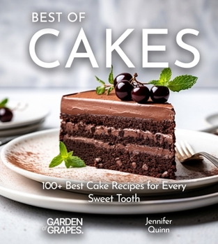 Paperback Best of Cakes Cookbook: 100+ Japanese Plant-Based Comfort, Traditional Home Cooking with Easy Ingredients [Large Print] Book