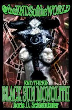 Paperback End Three: Black Sun Monolith Book