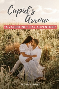 Paperback Cupid's Arrow: A Valentine's Day Adventure Book