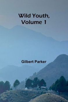 Paperback Wild Youth, Volume 1. Book
