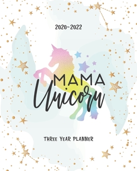 Paperback Mama Unicorn: 3 Year Monthly Academic Planner Schedule Organizer Agenda Notebook Appointment Event Goal Federal Holiday Notes To Do Book
