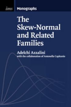 Paperback The Skew-Normal and Related Families Book