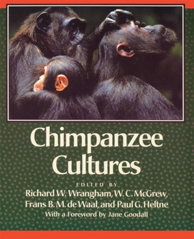 Paperback Chimpanzee Cultures: With a Foreword by Jane Goodall Book