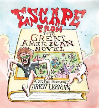 Escape from the Great American Novel : A Snake Creek Book