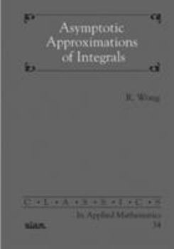 Paperback Asymptotic Approximation of Integrals Book