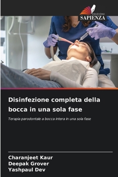 Disinfezione completa della bocca in una sola fase (Italian Edition)